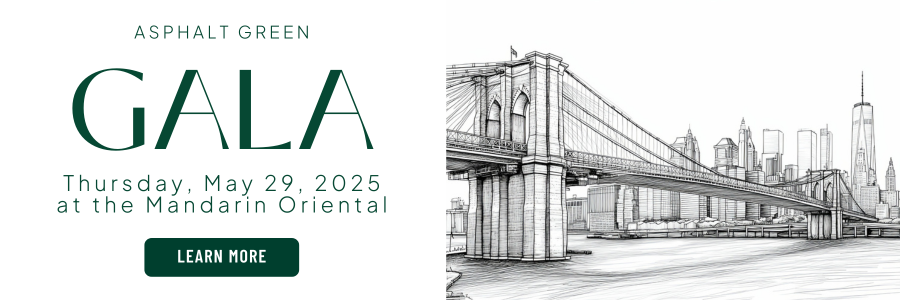Asphalt Green Gala Thursday, May 29, 2025 at the Mandarin Oriental. Click to learn more.
